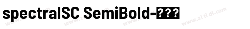 spectralSC SemiBold字体转换